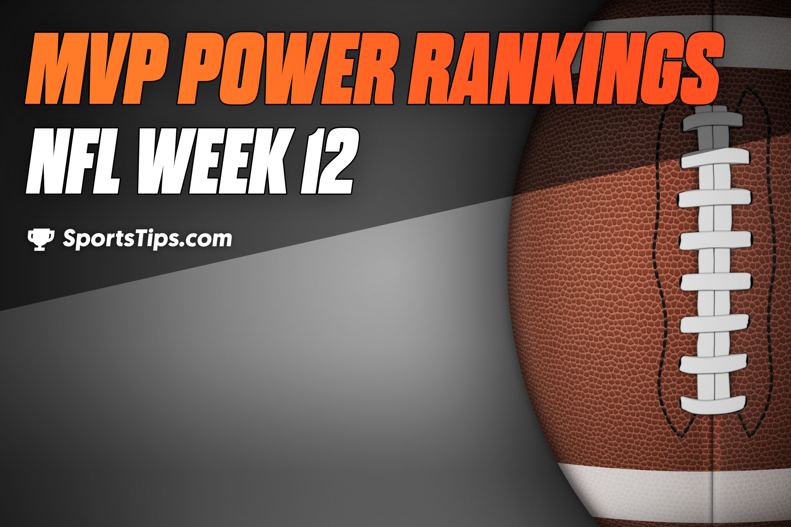 SportsTips’ NFL MVP Power Rankings: Week 12