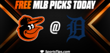 Free MLB Picks Today: Detroit Tigers vs Baltimore Orioles 4/29/23