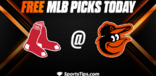 Free MLB Picks Today: Baltimore Orioles vs Boston Red Sox 4/24/23