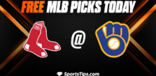 Free MLB Picks Today: Milwaukee Brewers vs Boston Red Sox 4/22/23