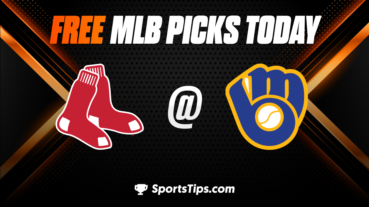 Free MLB Picks Today: Milwaukee Brewers vs Boston Red Sox 4/21/23
