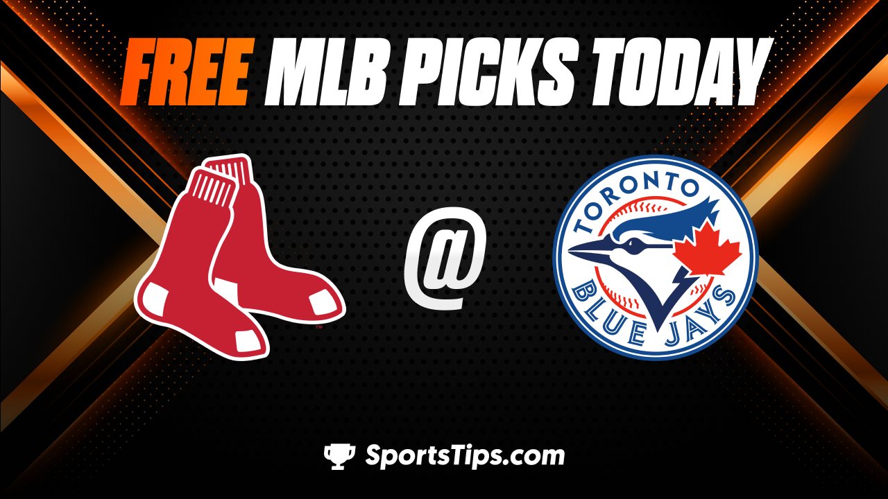 Free MLB Picks Today: Toronto Blue Jays vs Boston Red Sox 6/30/23