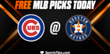 Free MLB Picks Today: Houston Astros vs Chicago Cubs 5/17/23