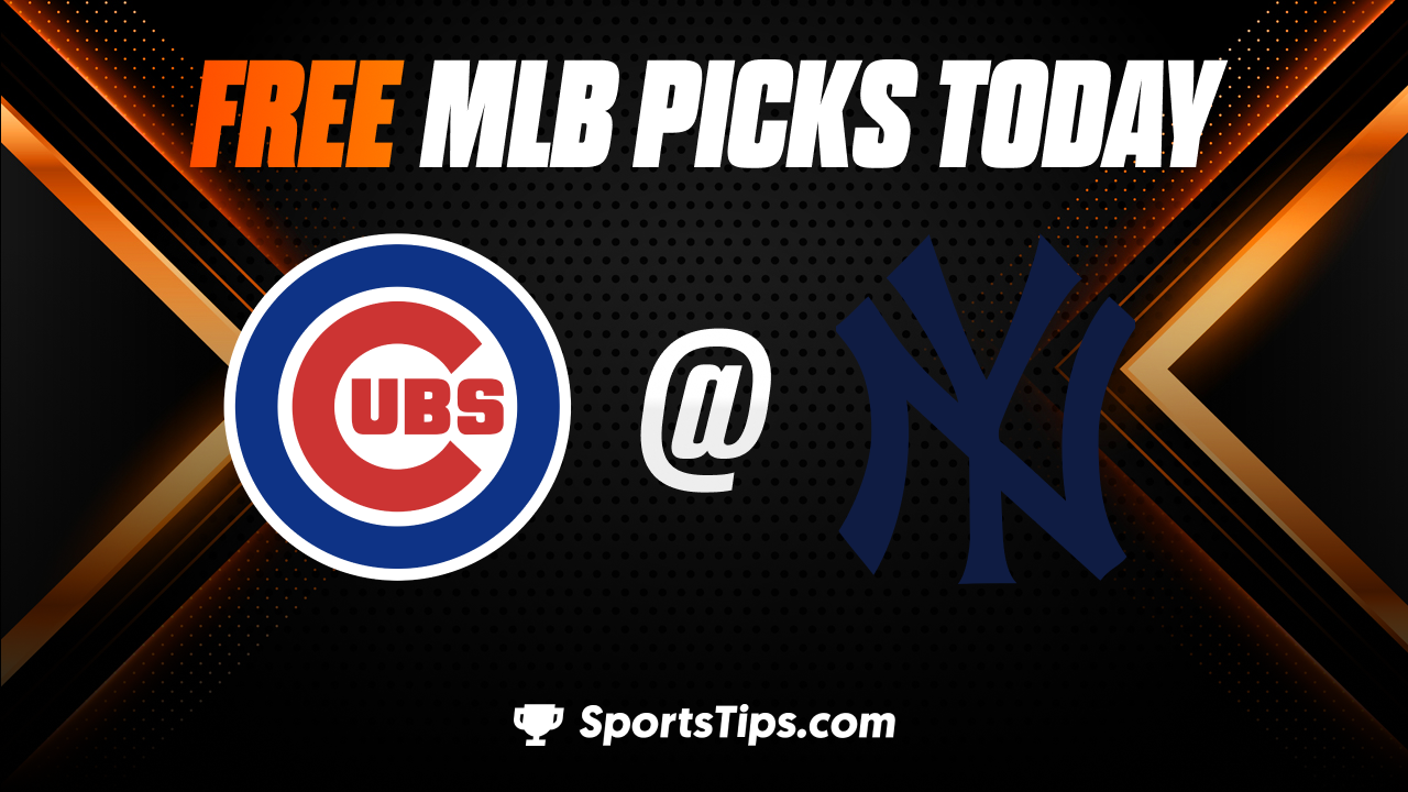 Free MLB Picks Today: New York Yankees vs Chicago Cubs 7/7/23