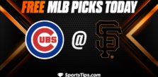 Free MLB Picks Today: San Francisco Giants vs Chicago Cubs 6/9/23