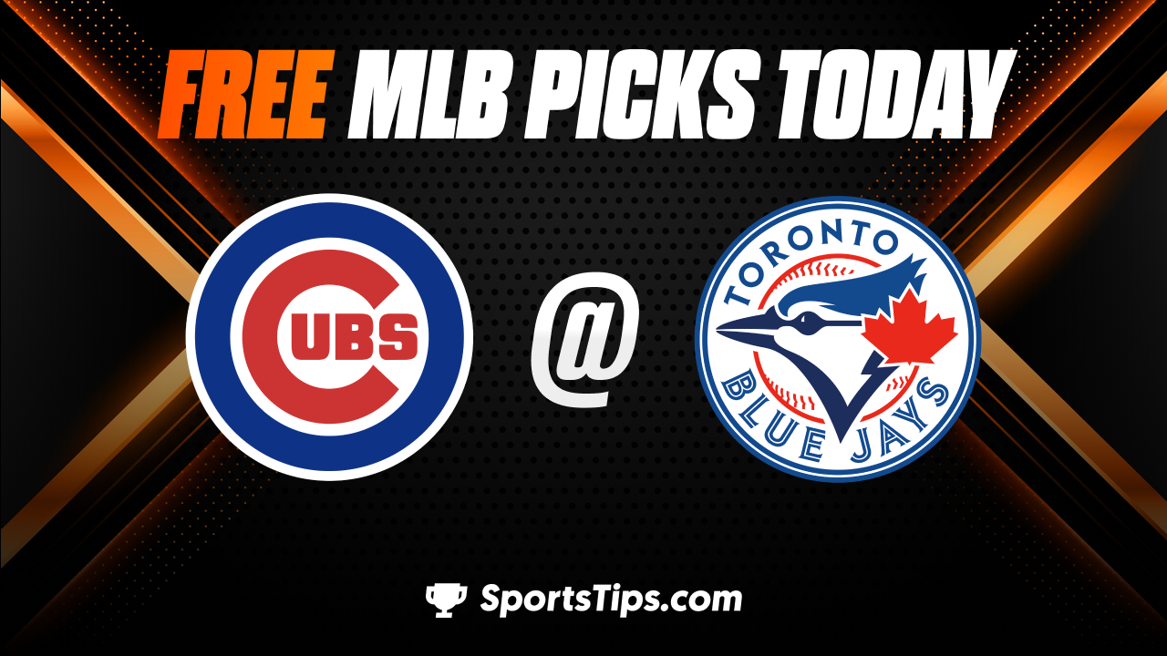 Free MLB Picks Today: Toronto Blue Jays vs Chicago Cubs 8/31/22