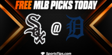 Free MLB Picks Today: Detroit Tigers vs Chicago White Sox 5/25/23