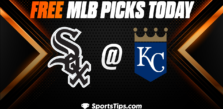 Free MLB Picks Today: Kansas City Royals vs Chicago White Sox 5/11/23