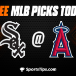 Free MLB Picks Today: Los Angeles Angels of Anaheim vs Chicago White Sox 6/29/23