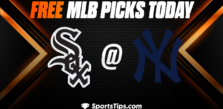 Free MLB Picks Today: New York Yankees vs Chicago White Sox 6/6/23