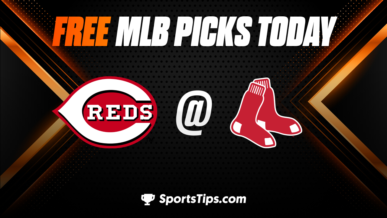 Free MLB Picks Today: Boston Red Sox vs Cincinnati Reds 6/1/23