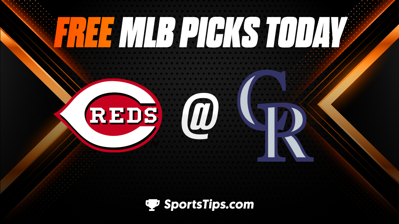 Free MLB Picks Today: Colorado Rockies vs Cincinnati Reds 5/16/23