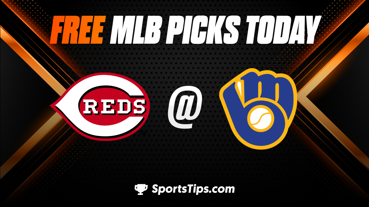 Free MLB Picks Today: Milwaukee Brewers vs Cincinnati Reds 7/8/23