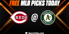 Free MLB Picks Today: Oakland Athletics vs Cincinnati Reds 4/28/23