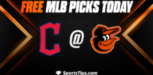 Free MLB Picks Today: Baltimore Orioles vs Cleveland Guardians 5/29/23