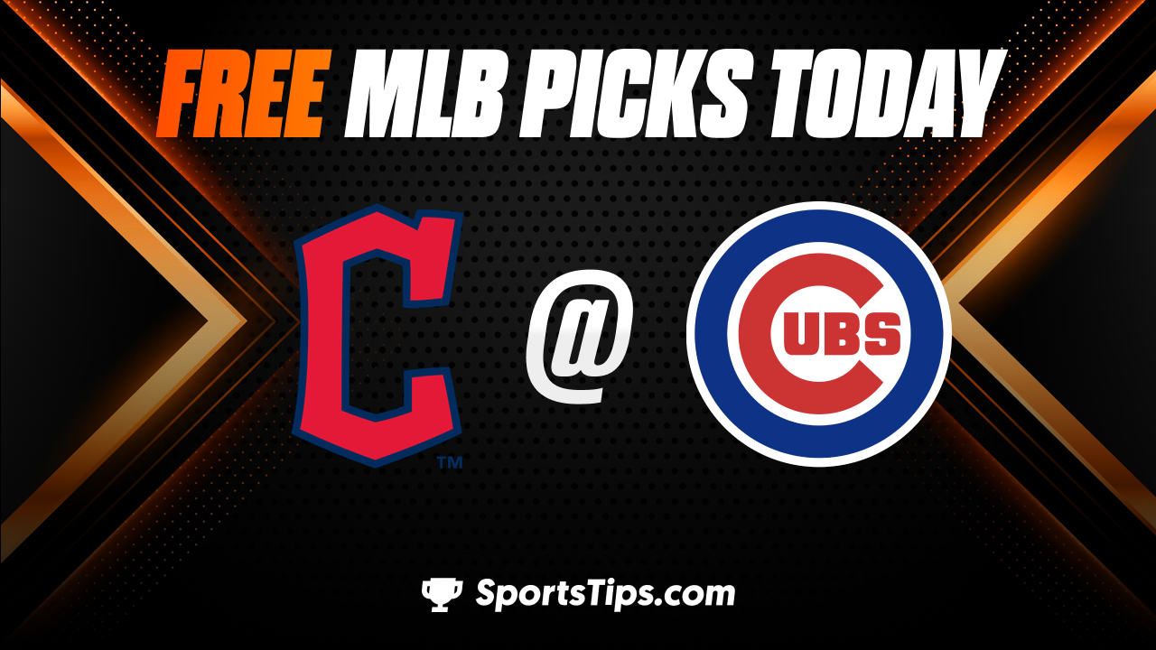 Free MLB Picks Today: Chicago Cubs vs Cleveland Guardians 7/1/23