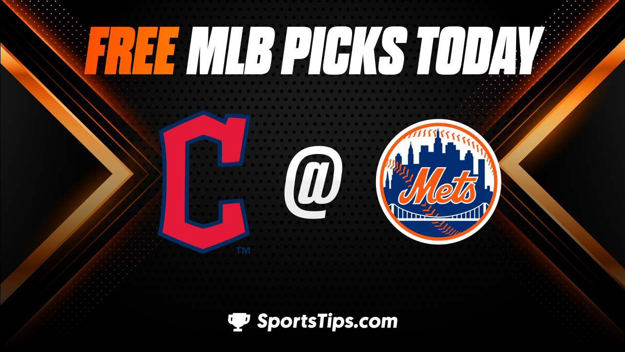 Free MLB Picks Today: New York Mets vs Cleveland Guardians 5/19/23