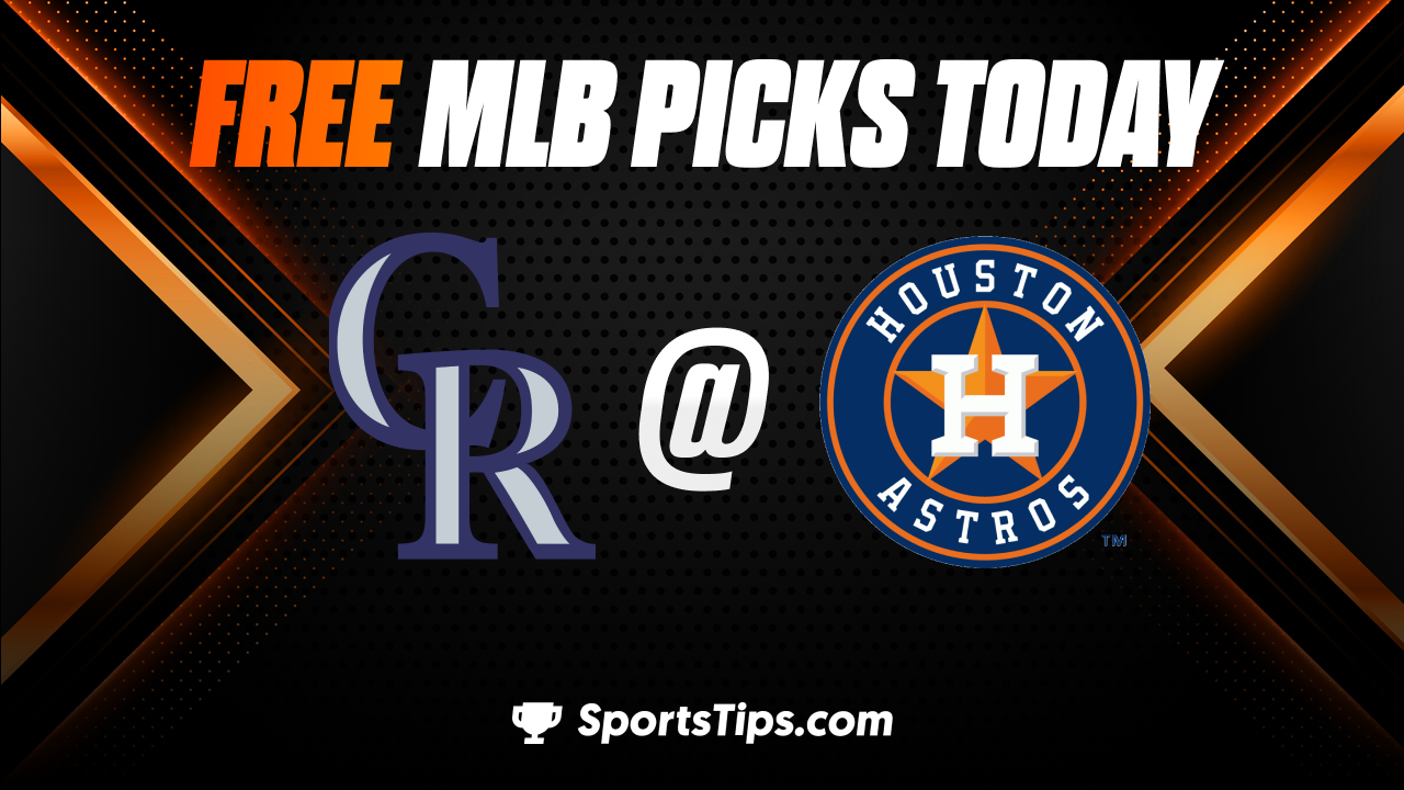 Free MLB Picks Today: Houston Astros vs Colorado Rockies 7/5/23