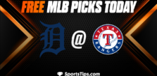 Free MLB Picks Today: Texas Rangers vs Detroit Tigers 6/27/23