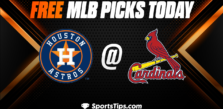 Free MLB Picks Today: St. Louis Cardinals vs Houston Astros 6/27/23