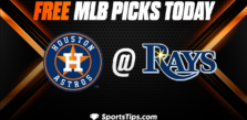 Free MLB Picks Today: Tampa Bay Rays vs Houston Astros 4/25/23