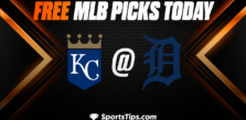 Free MLB Picks Today: Detroit Tigers vs Kansas City Royals 6/19/23