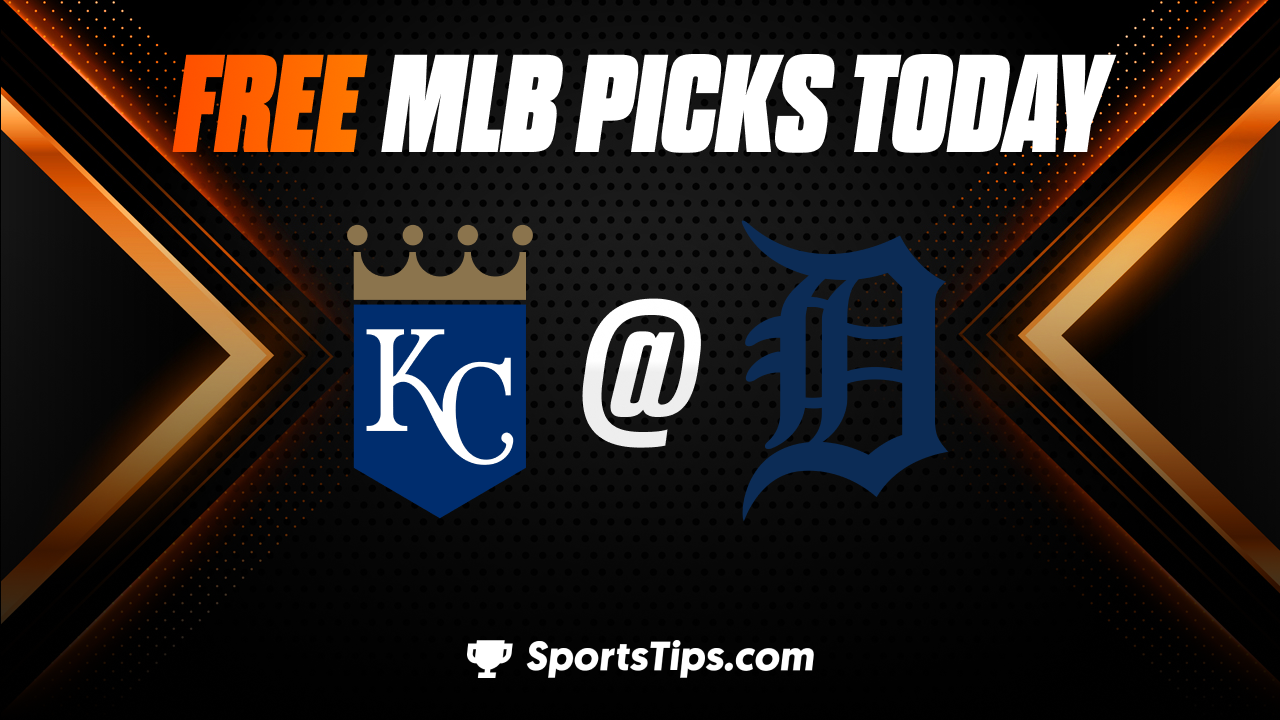 Free MLB Picks Today: Detroit Tigers vs Kansas City Royals 6/20/23