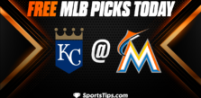 Free MLB Picks Today: Miami Marlins vs Kansas City Royals 6/7/23