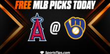 Free MLB Picks Today: Milwaukee Brewers vs Los Angeles Angels of Anaheim 4/29/23