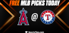 Free MLB Picks Today: Texas Rangers vs Los Angeles Angels of Anaheim 6/13/23