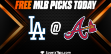 Free MLB Picks Today: Atlanta Braves vs Los Angeles Dodgers 5/23/23