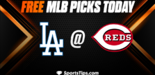 Free MLB Picks Today: Cincinnati Reds vs Los Angeles Dodgers 6/8/23