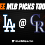 Free MLB Picks Today: Colorado Rockies vs Los Angeles Dodgers 6/29/23