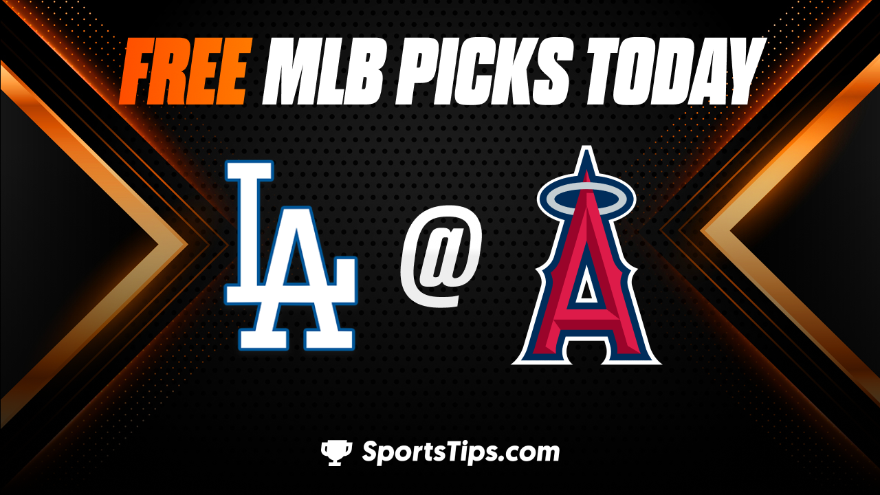 Free MLB Picks Today: Los Angeles Angels of Anaheim vs Los Angeles Dodgers 6/20/23