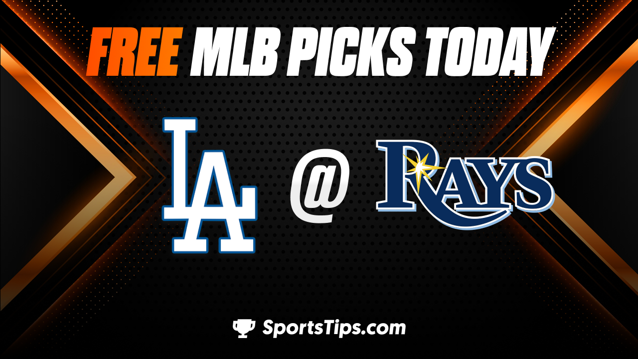 Free MLB Picks Today: Tampa Bay Rays vs Los Angeles Dodgers 5/28/23