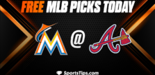 Free MLB Picks Today: Atlanta Braves vs Miami Marlins 4/25/23