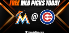 Free MLB Picks Today: Chicago Cubs vs Miami Marlins 5/7/23