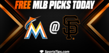 Free MLB Picks Today: San Francisco Giants vs Miami Marlins 5/21/23