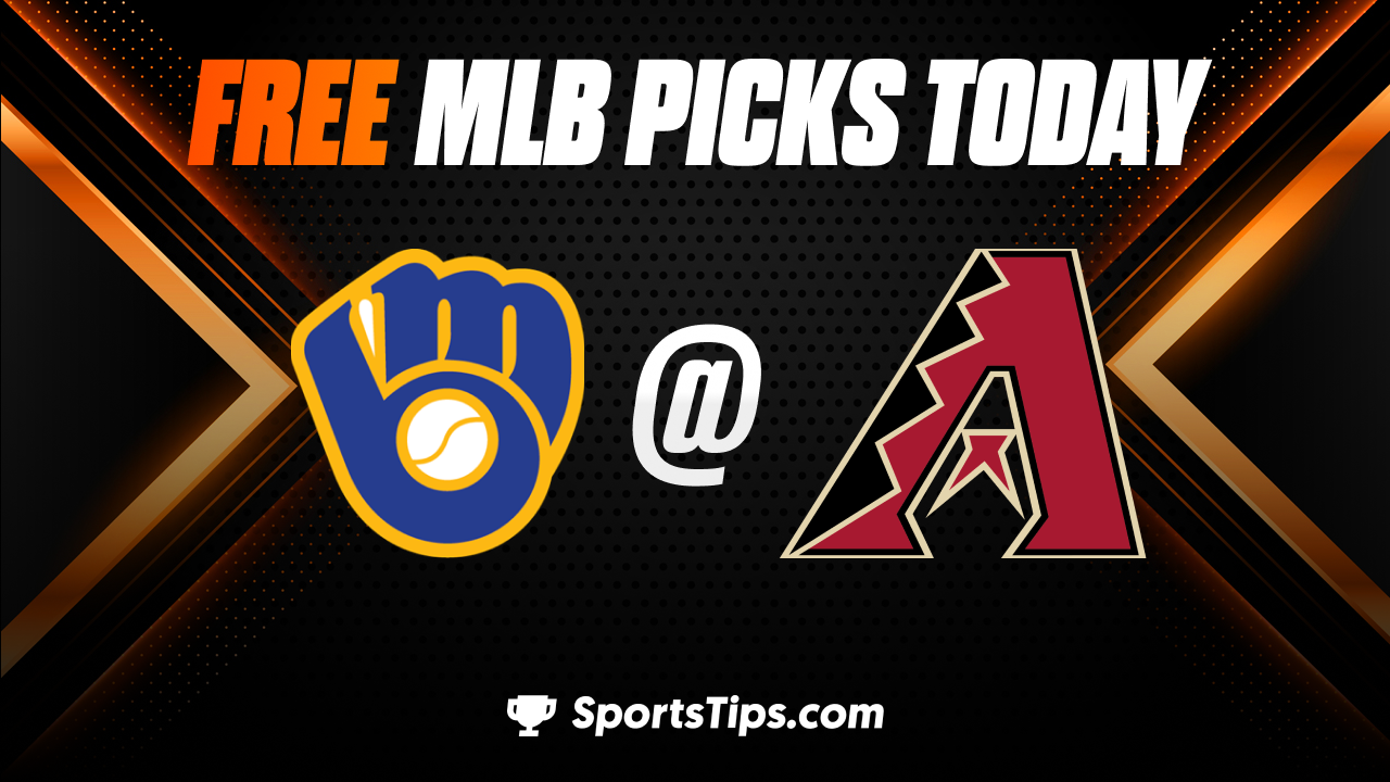 Free MLB Picks Today: Arizona Diamondbacks vs Milwaukee Brewers 9/3/22