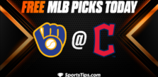 Free MLB Picks Today: Cleveland Guardians vs Milwaukee Brewers 6/24/23