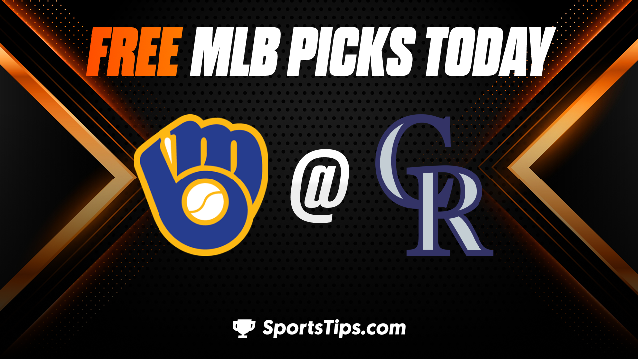 Free MLB Picks Today: Colorado Rockies vs Milwaukee Brewers 9/5/22