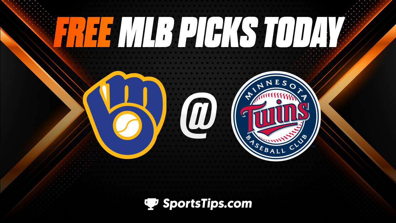 Free MLB Picks Today: Minnesota Twins vs Milwaukee Brewers 6/13/23