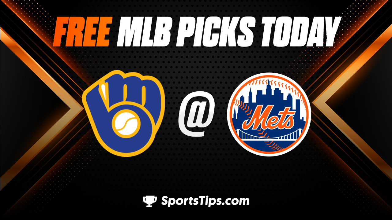 Free MLB Picks Today: New York Mets vs Milwaukee Brewers 6/29/23