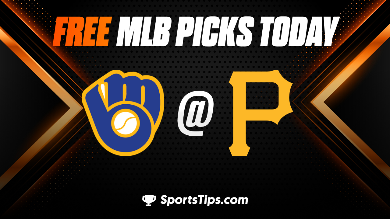 Free MLB Picks Today: Pittsburgh Pirates vs Milwaukee Brewers 7/2/23