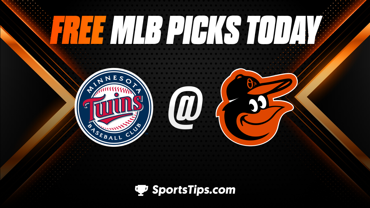 Free MLB Picks Today: Baltimore Orioles vs Minnesota Twins 7/1/23