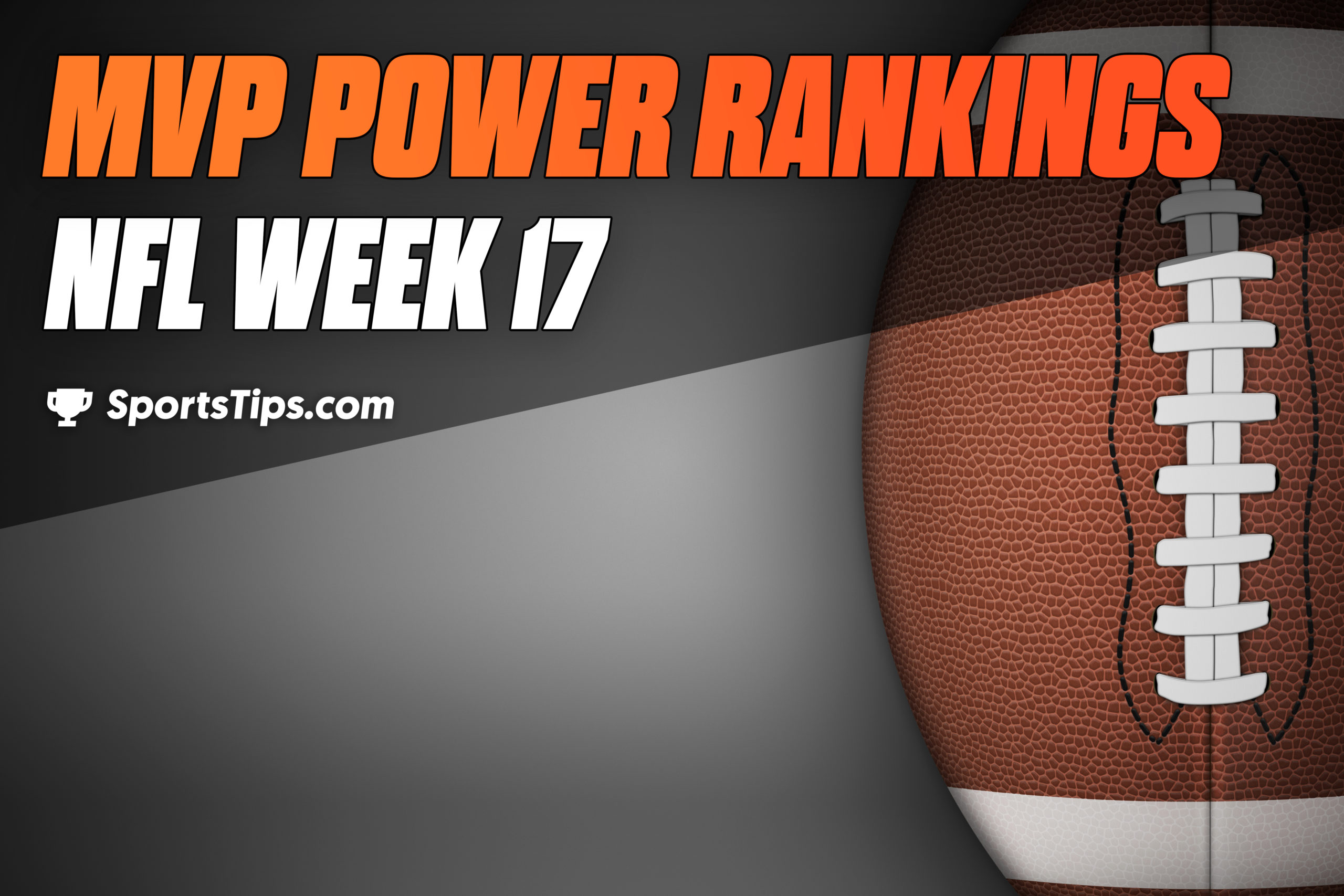 SportsTips’ NFL MVP Power Rankings: Week 17