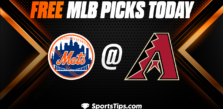 Free MLB Picks Today: Arizona Diamondbacks vs New York Mets 7/4/23