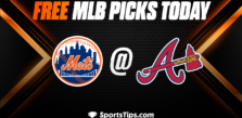 Free MLB Picks Today: Atlanta Braves vs New York Mets 6/9/23