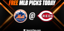 Free MLB Picks Today: Cincinnati Reds vs New York Mets 5/11/23