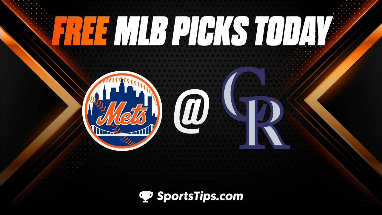 Free MLB Picks Today: Colorado Rockies vs New York Mets 5/27/23